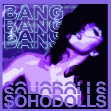 کاور اهنگ Bang Bang Bang Bang از Sohodolls