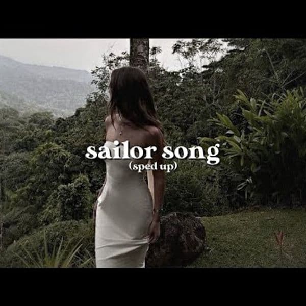 کاور اهنگ SAILOR SONG Sped Up از GIGI PEREZ